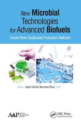 Serrano-Ruiz |  New Microbial Technologies for Advanced Biofuels | Buch |  Sack Fachmedien