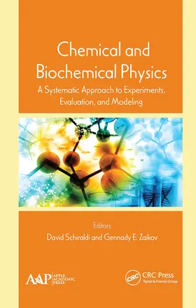 Schiraldi / Zaikov |  Chemical and Biochemical Physics | Buch |  Sack Fachmedien