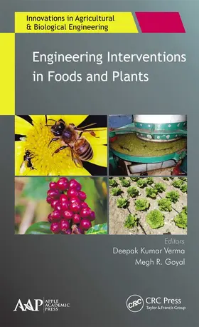 Verma / Goyal |  Engineering Interventions in Foods and Plants | Buch |  Sack Fachmedien