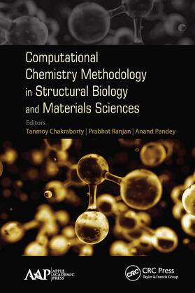Chakraborty / Ranjan / Pandey |  Computational Chemistry Methodology in Structural Biology and Materials Sciences | Buch |  Sack Fachmedien