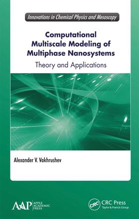 Vakhrushev |  Computational Multiscale Modeling of Multiphase Nanosystems | Buch |  Sack Fachmedien