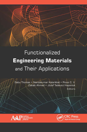 Thomas / Kalarikkal / C. V. |  Functionalized Engineering Materials and Their Applications | Buch |  Sack Fachmedien