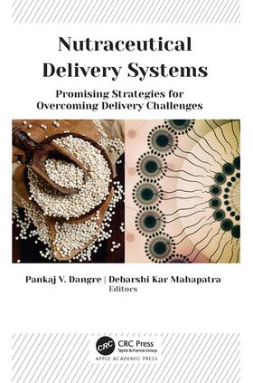 Dangre / Mahapatra |  Nutraceutical Delivery Systems | Buch |  Sack Fachmedien