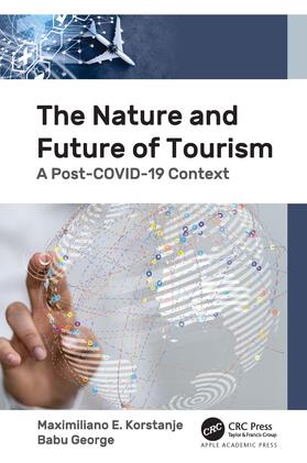 George / Korstanje |  The Nature and Future of Tourism | Buch |  Sack Fachmedien