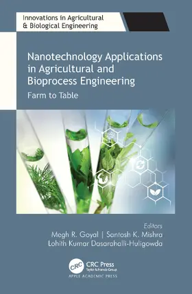 Goyal / Mishra / Dasarahalli-Huligowda |  Nanotechnology Applications in Agricultural and Bioprocess Engineering | Buch |  Sack Fachmedien