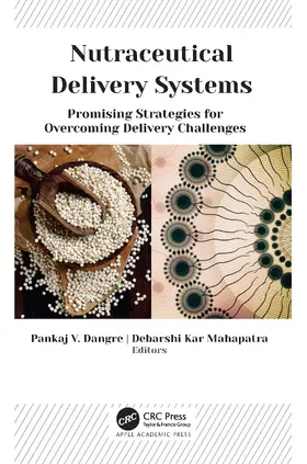 Dangre / Mahapatra |  Nutraceutical Delivery Systems | Buch |  Sack Fachmedien