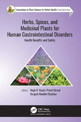 Goyal / Birwal / Chauhan |  Herbs, Spices, and Medicinal Plants for Human Gastrointestinal Disorders | Buch |  Sack Fachmedien