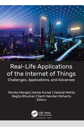 Kumar / Mangla / Bhushan |  Real-Life Applications of the Internet of Things | Buch |  Sack Fachmedien
