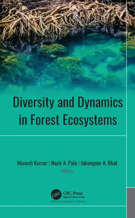 Kumar / Pala / Bhat |  Diversity and Dynamics in Forest Ecosystems | Buch |  Sack Fachmedien