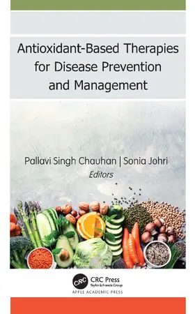 Chauhan / Johri |  Antioxidant-Based Therapies for Disease Prevention and Management | Buch |  Sack Fachmedien