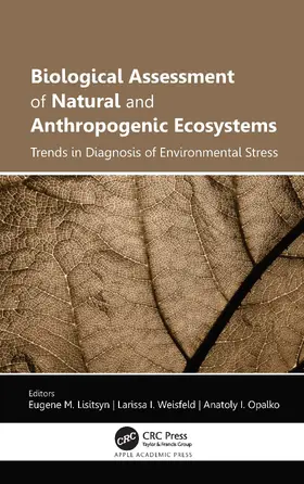 Lisitsyn / Weisfeld / Opalko |  Biological Assessment of Natural and Anthropogenic Ecosystems | Buch |  Sack Fachmedien