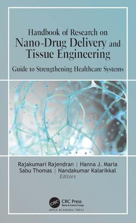 Maria / Rajendran / Kalarikkal |  Handbook of Research on Nano-Drug Delivery and Tissue Engineering | Buch |  Sack Fachmedien