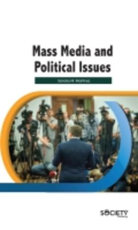 Martinez |  Mass Media and Political Issues | Buch |  Sack Fachmedien