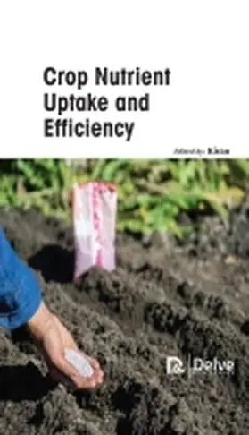 Kiran |  Crop Nutrient Uptake and Efficiency | Buch |  Sack Fachmedien