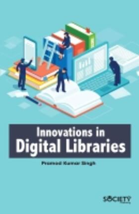 Singh |  Innovations in Digital Libraries | Buch |  Sack Fachmedien