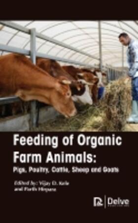 Kele / Hirpara |  Feeding of Organic Farm Animals: Pigs, Poultry, Cattle, Sheep and Goats | Buch |  Sack Fachmedien