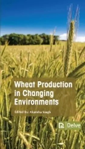 Singh |  Wheat Production in Changing Environments | Buch |  Sack Fachmedien