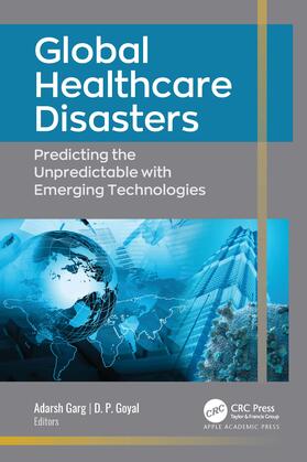 Garg / Goyal |  Global Healthcare Disasters | Buch |  Sack Fachmedien