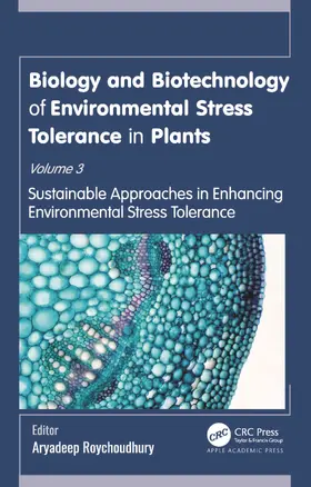 Roychoudhury |  Biology and Biotechnology of Environmental Stress Tolerance in Plants | Buch |  Sack Fachmedien