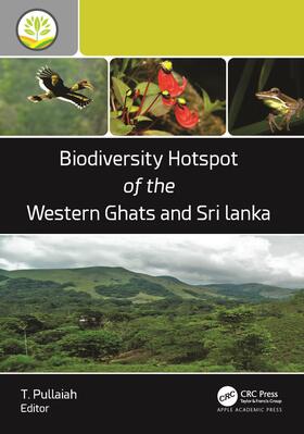 Pullaiah |  Biodiversity Hotspot of the Western Ghats and Sri Lanka | Buch |  Sack Fachmedien