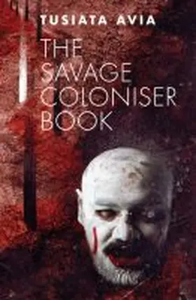 Avia |  The Savage Coloniser Book | Buch |  Sack Fachmedien