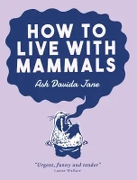 Davida Jane |  How to Live with Mammals | Buch |  Sack Fachmedien