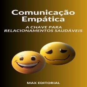 EDITORIAL / MAX EDITORIAL |  Comunicação Empática A Chave para Relacionamentos Saudáveis | eBook | Sack Fachmedien