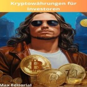 EDITORIAL / MAX EDITORIAL |  Kryptowährungen für Investoren | eBook | Sack Fachmedien