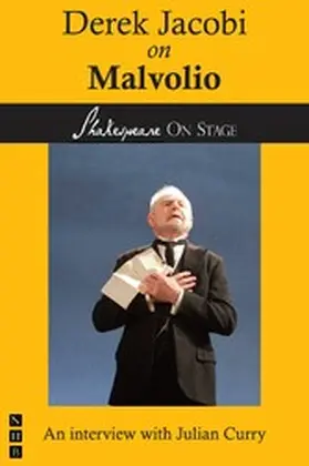 Jacobi | Derek Jacobi on Malvolio (Shakespeare on Stage) | E-Book | sack.de