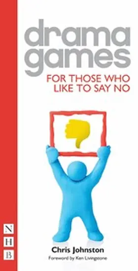 Johnston |  Drama Games for Those Who Like to Say No (NHB Drama Games) | eBook | Sack Fachmedien