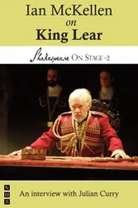 McKellen / Curry |  Ian McKellen on King Lear (Shakespeare On Stage) | eBook | Sack Fachmedien