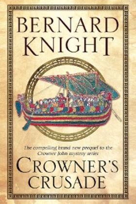 Knight |  Crowner's Crusade | eBook | Sack Fachmedien