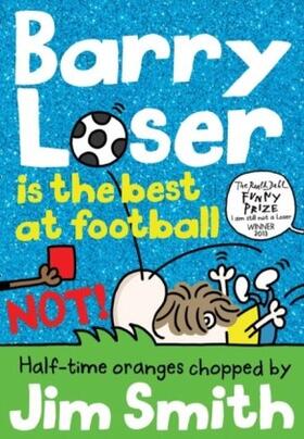 Smith |  Barry Loser is the best at football NOT! | eBook | Sack Fachmedien