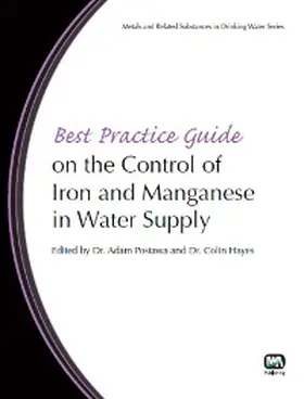 Postawa / Hayes / Criscuoli |  Best Practice Guide on the Control of Iron and Manganese in Water Supply | eBook | Sack Fachmedien