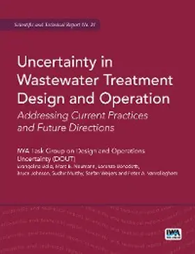 Belia / Neumann / Benedetti |  Uncertainty in Wastewater Treatment Design and Operation | eBook | Sack Fachmedien