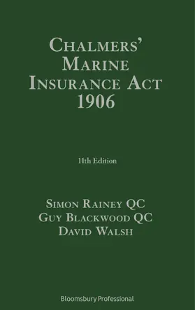 Rainey / Walsh / Blackwood |  Chalmers' Marine Insurance Act 1906 | Buch |  Sack Fachmedien