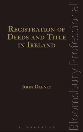 Deeney |  Registration of Deeds and Title in Ireland | Buch |  Sack Fachmedien