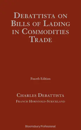 Debattista / Hornyold-Strickland |  DeBattista on Bills of Lading in Commodities Trade | Buch |  Sack Fachmedien