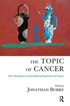 Burke |  The Topic of Cancer | Buch |  Sack Fachmedien