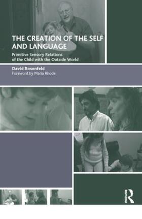 Rosenfeld |  The Creation of the Self and Language | Buch |  Sack Fachmedien