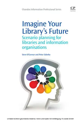 O'Connor / Sidorko |  Imagine Your Library's Future | eBook | Sack Fachmedien