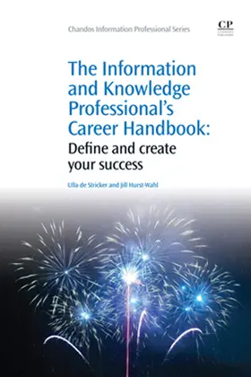 De Stricker / Hurst-Wahl |  The Information and Knowledge Professional's Career Handbook | eBook | Sack Fachmedien