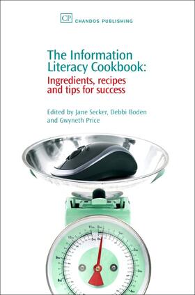 Secker / Boden / Price |  The Information Literacy Cookbook | eBook | Sack Fachmedien