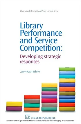 Nash White |  Library Performance and Service Competition | eBook | Sack Fachmedien