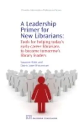 Byke / Lowe-Wincentsen |  A Leadership Primer for New Librarians | eBook | Sack Fachmedien