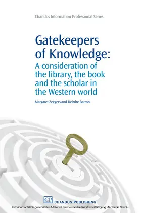 Zeegers / Barron |  Gatekeepers of Knowledge | eBook | Sack Fachmedien