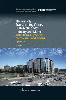 Kshetri |  The Rapidly Transforming Chinese High-Technology Industry and Market | eBook | Sack Fachmedien