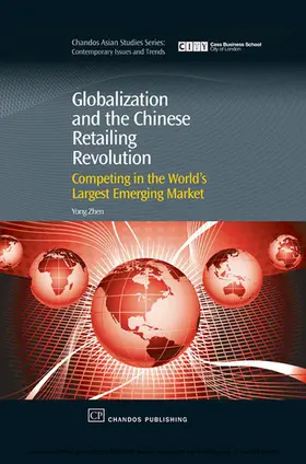 Zhen |  Globalization and the Chinese Retailing Revolution | eBook | Sack Fachmedien