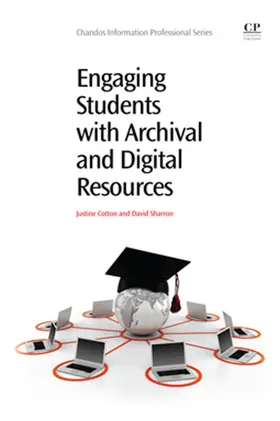 Cotton / Sharron |  Engaging Students with Archival and Digital Resources | eBook | Sack Fachmedien