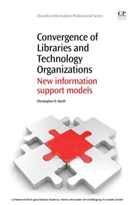 Barth |  Convergence of Libraries and Technology Organizations | eBook | Sack Fachmedien